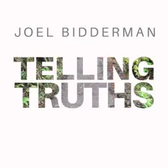 Telling Truths - Single by Joel Bidderman album reviews, ratings, credits