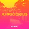 Stream & download Afrolicious - Single