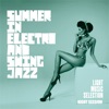 Summer in Electro & Swing Jazz (Light Music Selection Night Session), 2018