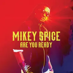Are You Ready by Mikey Spice album reviews, ratings, credits
