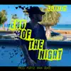 End of the Night - Single album lyrics, reviews, download