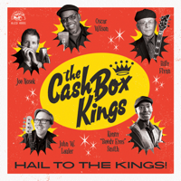 The Cash Box Kings - Hail to the Kings! artwork
