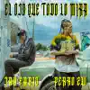 El Ojo Que Todo Lo Mira - Single album lyrics, reviews, download