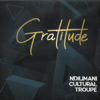 Gratitude - Ndilimani Cultural Troupe
