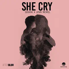 She Cry - Single by Serani & Jenn Morel album reviews, ratings, credits