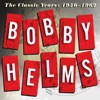 Bobby Helms - Guess We Thought the World Would End