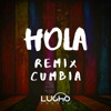 Hola Remix Cumbia - Single