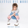 Little Bit More - Single