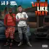 Living Like That (feat. Maxo Kream) - Single album lyrics, reviews, download