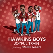 The Hawkins Boys - Joyful Train (Album Version)