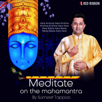 Sumeet Tappoo - Meditate On The Mahamantra - EP artwork