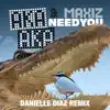 Need You (Danielle Diaz Remix) - Single album lyrics, reviews, download