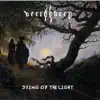 Dying of the Light - Single album lyrics, reviews, download