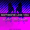 Someone Like You (Karaoke) - Single