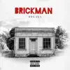 Stream & download Brickman - Single