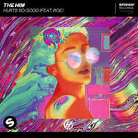 Hurt So Good (feat. ROE)-The Him