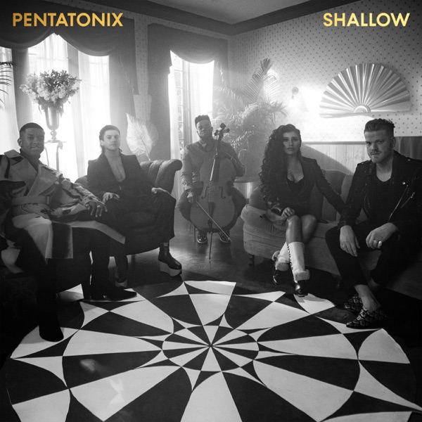 Shallow - Single - Pentatonix