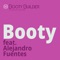 Booty (feat. Alejandro Fuentes) [Single] artwork