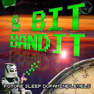 last ned album 8 Bit Bandit - Future Sleep Dopamine Levels