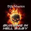 Stream & download Burning in Hell Baby - Single