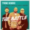 The Battle (feat. Jarrod Lawson & Farnell Newton) - Tyrone Hendrix lyrics