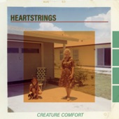 Creature Comfort - Heartstrings