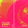 Sweet (feat. Alex Hosking) - Single album lyrics, reviews, download