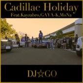 Cadillac Holiday (feat. Kayzabro, GAYA-K & MoNa) artwork