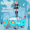 The Carpool Karaoke Song - EP - Nanne