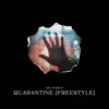 Stream & download Quarantine (Freestyle) - Single