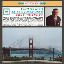 I Left My Heart In San Francisco - Tony Bennett