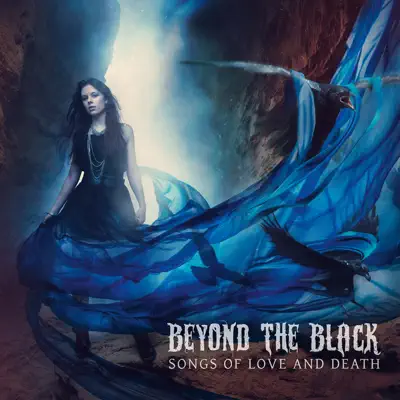 Songs of Love & Death - Beyond the Black Songs of Love & Death - Beyond the Black