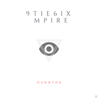 DannyDx - 9tie6ix Mpire artwork