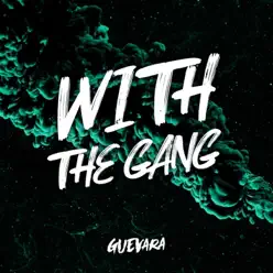 With the Gang - Single - Guevara