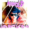 Love Don't Let Me Go (Radio Edit) - Single