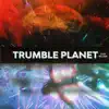 Trumble Planet - Single album lyrics, reviews, download