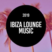 Ibiza Lounge Music 2019 artwork