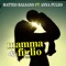 Mamma e figlio (feat. Anna Puleo) - Matteo Balsano lyrics