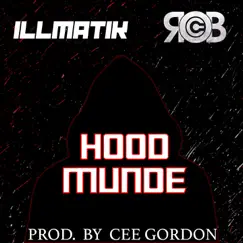 Hood Munde (feat. Illmatik) - Single by Rob C album reviews, ratings, credits