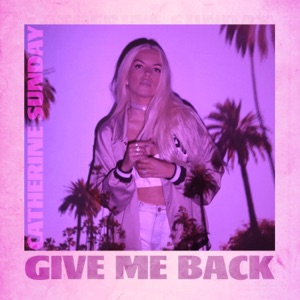 Catherine Sunday - Give Me Back - Line Dance Musik