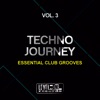 Techno Journey, Vol. 3 (Essential Club Grooves)