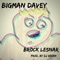 Brock Lesnar - Bigman Davey lyrics