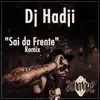 Sai da Frente (Remix) - Single album lyrics, reviews, download