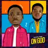 Stream & download On God (feat. Nolly) - Single