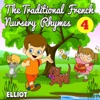 The Traditional French Nursery Rhymes - Volume 4