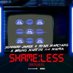 Shameless (Remixes) [feat. Mayra] - Single by Sunnery James & Ryan Marciano & Bruno Martini album reviews, ratings, credits