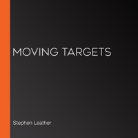 Stephen Leather - Moving Targets artwork