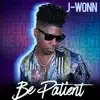 Stream & download Be Patient - Single