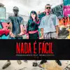 Stream & download Nada É Fácil (feat. Renee Couto) - Single