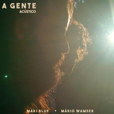 A Gente (Acústico) - Single - Mari Blue
